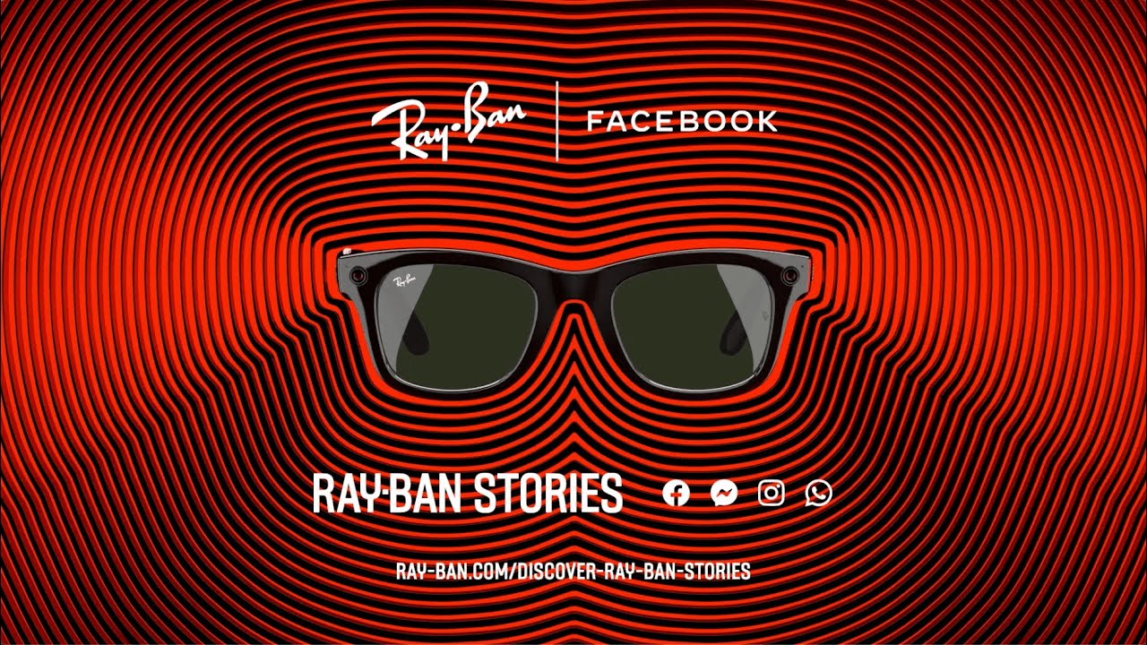 Ray-Ban Stories Smart Glasses That See and Hear